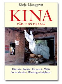 Börje Ljunggren: Kina - Vår tids drama