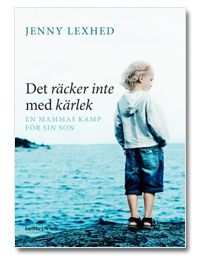 Jenny Lexhed - Det räcker inte med kärlek