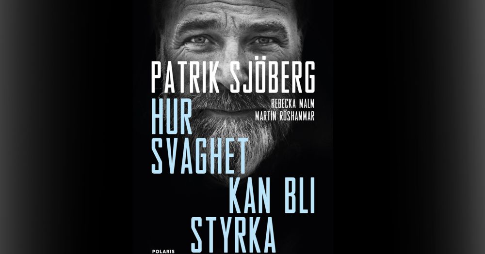 Partik Sjöberg - Hur svaghet kan bli styrka